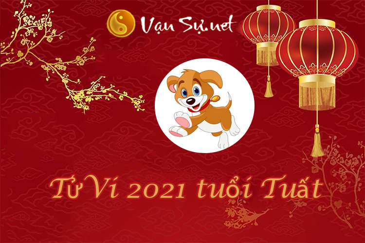 Tử Vi Tuổi Tuất 2021: Những Sự Kiện Quan Trọng Trong Năm Mậu Tý