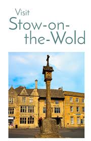 Stow On The Wold Attractions | What Is Famous About Stow-On-The-Wold?